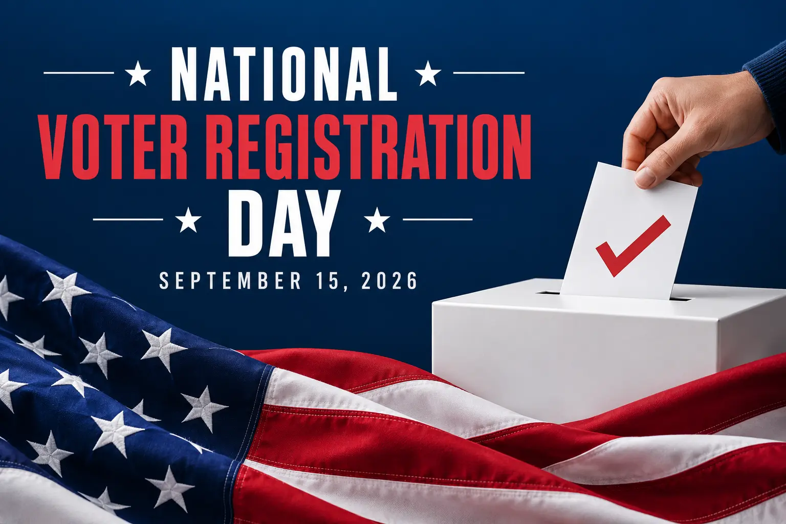National Voter Registration Day, observed September 15, 2026, reminds eligible voters to register and prepare for the November 3 general election.
