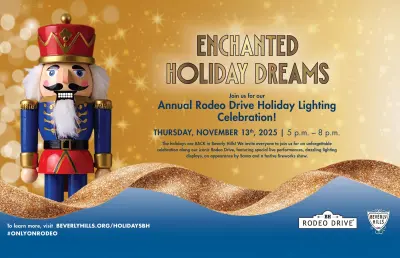 Rodeo Drive Holiday Lighting Returns With ‘Enchanted Holiday Dreams’ on Nov. 13
