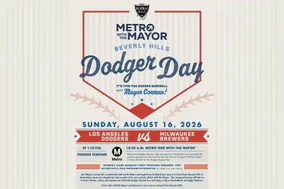 Mayor Corman Invites Beverly Hills to Ride Metro to Dodger Day